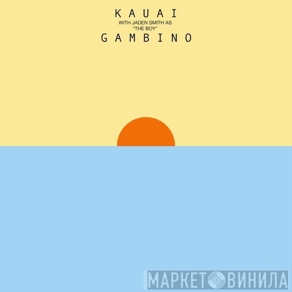Childish Gambino With Jaden Smith  - Kauai