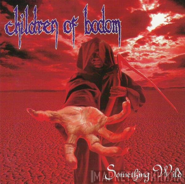 Children Of Bodom  - Something Wild
