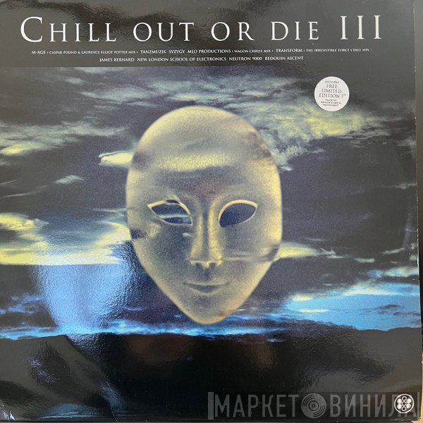  - Chill Out Or Die III
