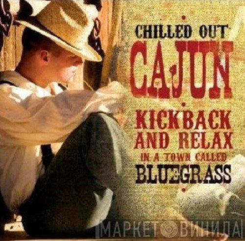  - Chilled Out Cajun
