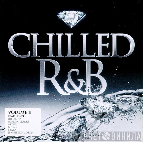  - Chilled R&B - Volume II