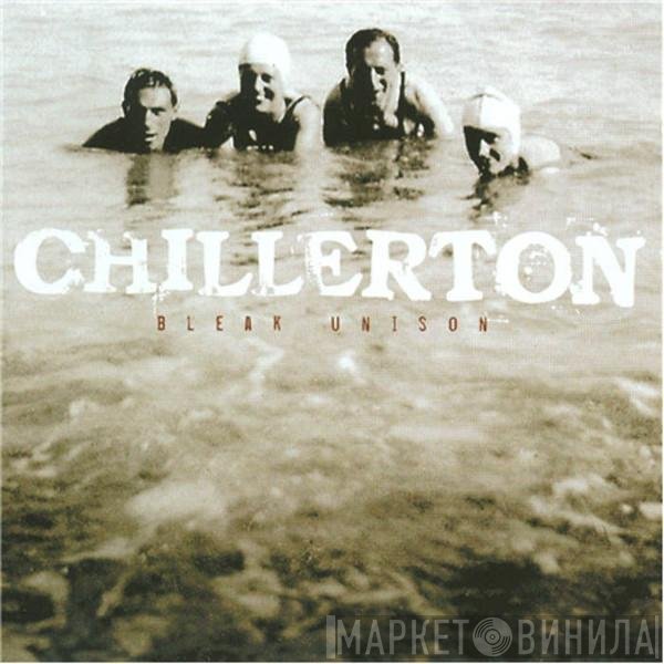 Chillerton - Bleak Unison