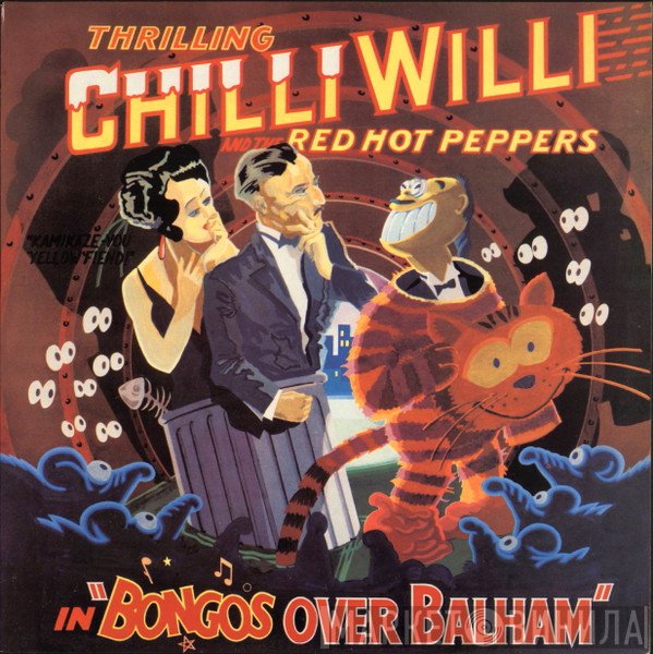 Chilli Willi And The Red Hot Peppers - Bongos Over Balham