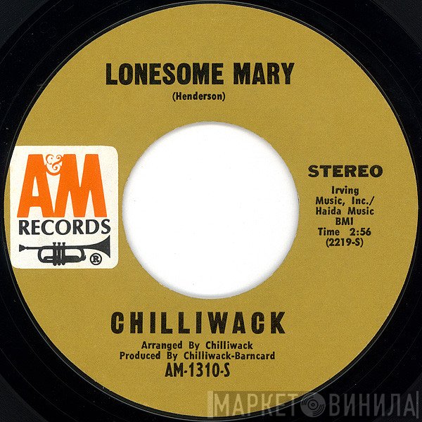 Chilliwack  - Lonesome Mary / Ridin'