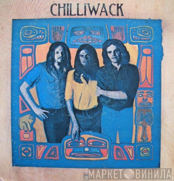 Chilliwack  - Chilliwack