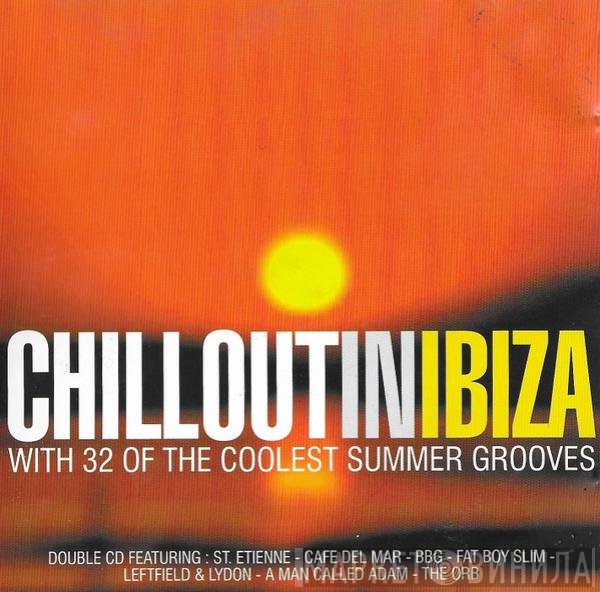  - Chillout In Ibiza