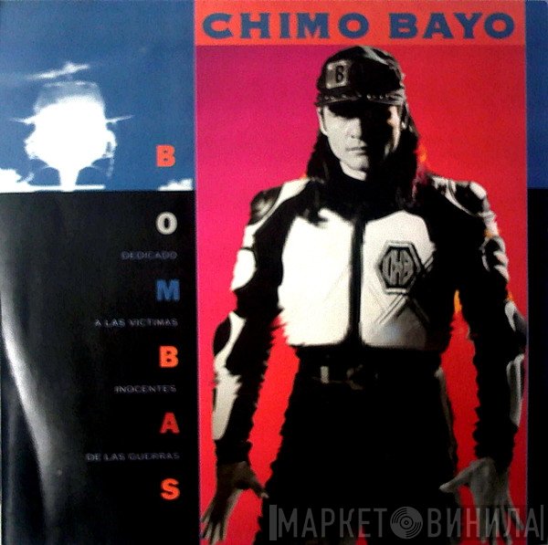 Chimo Bayo  - Bombas