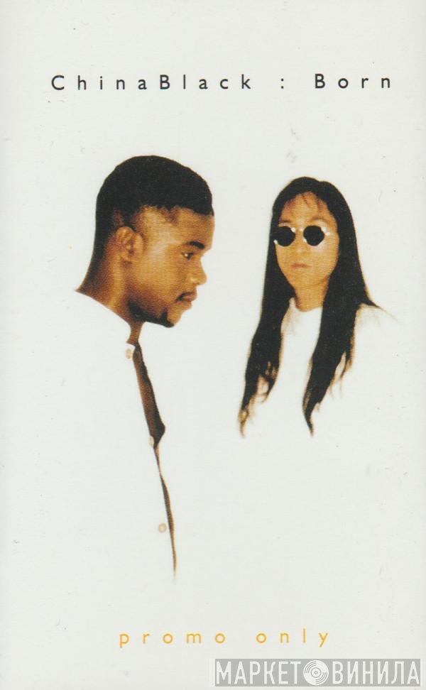 China Black - Born