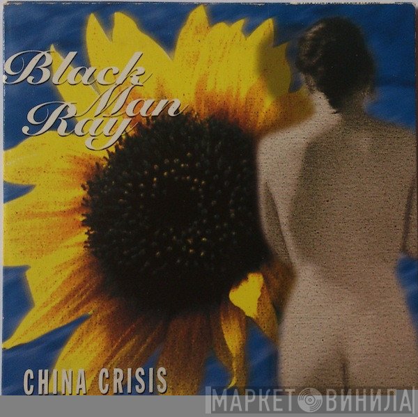 China Crisis  - Black Man Ray