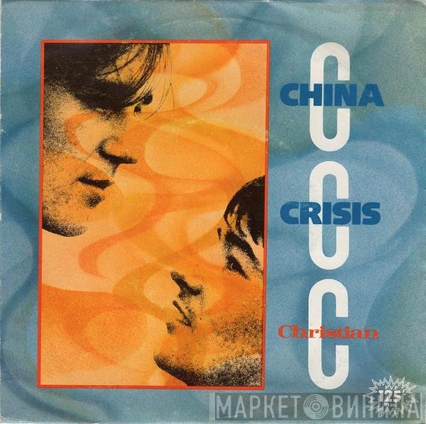 China Crisis  - Christian