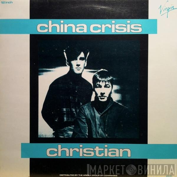 China Crisis  - Christian