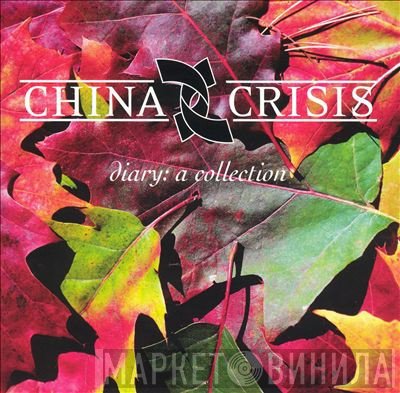 China Crisis  - Diary: A Collection