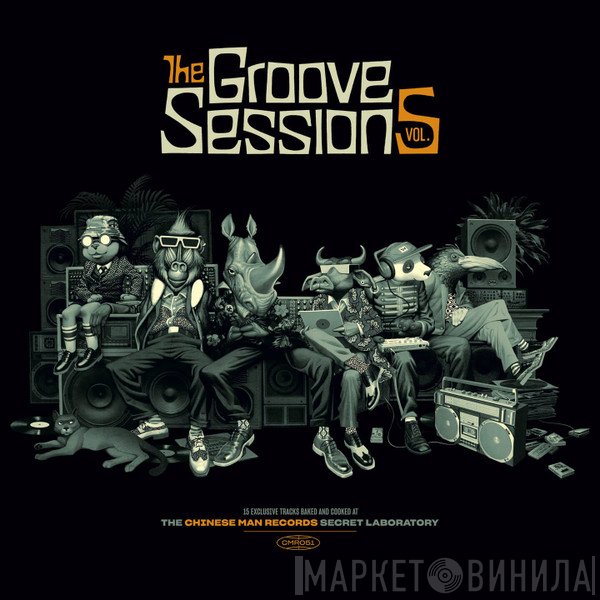 Chinese Man, Scratch Bandits Crew, Baja Frequencia - The Groove Sessions Vol. 5