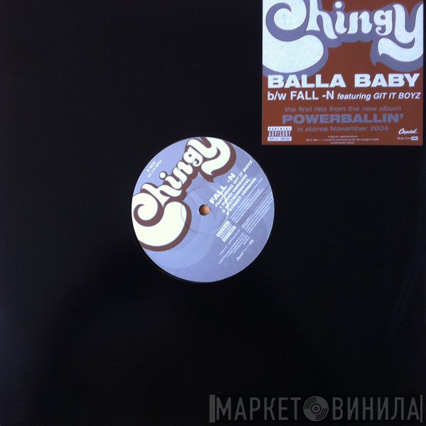 Chingy - Balla Baby / Fall-N
