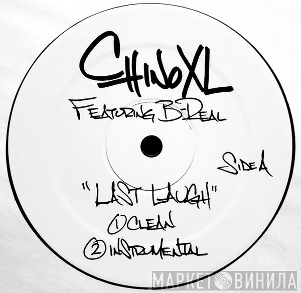 Chino XL Featuring B-Real  - Last Laugh