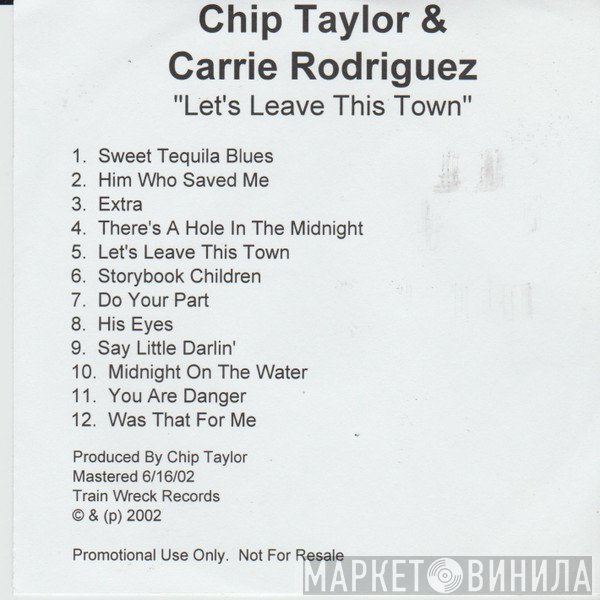 Chip Taylor, Carrie Rodriguez - Let's Leave This Town