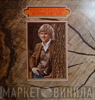 Chip Taylor - Some Of Us