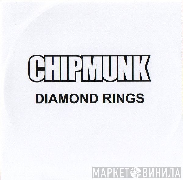 Chipmunk  - Diamond Rings