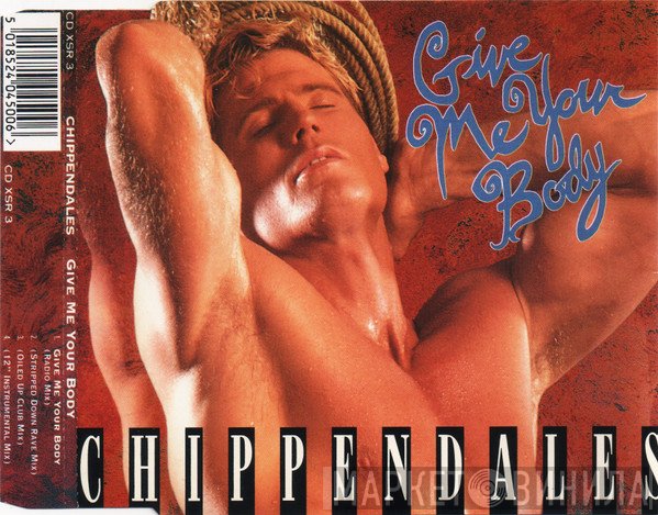 Chippendales - Give Me Your Body