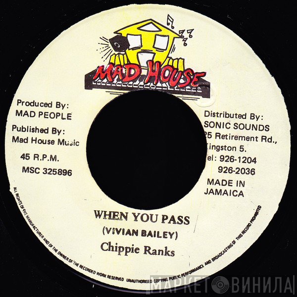 Chippie Ranks - When You Pass