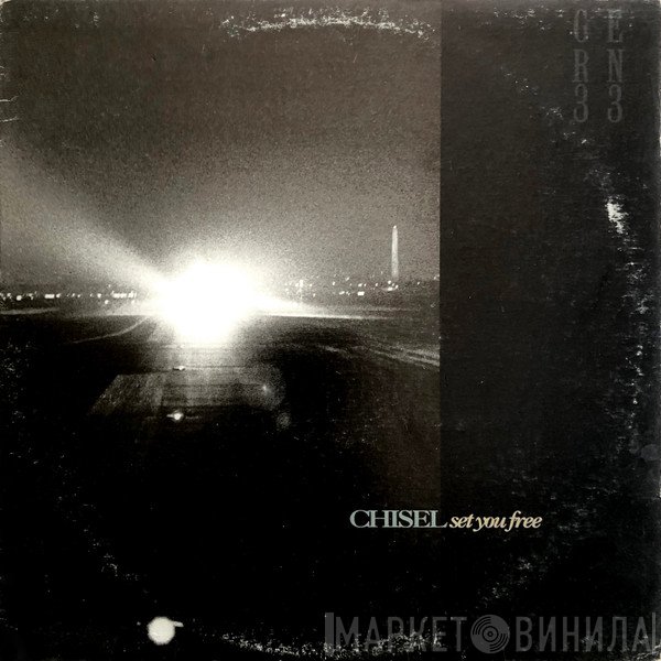 Chisel - Set You Free