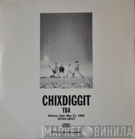 Chixdiggit - TBA