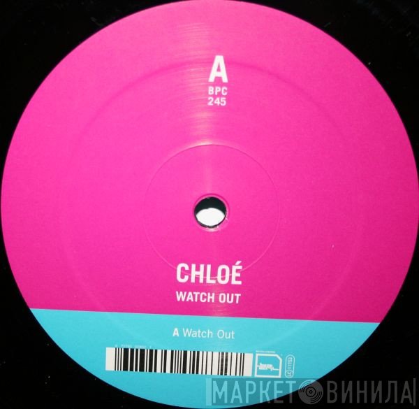 Chloé  - Watch Out