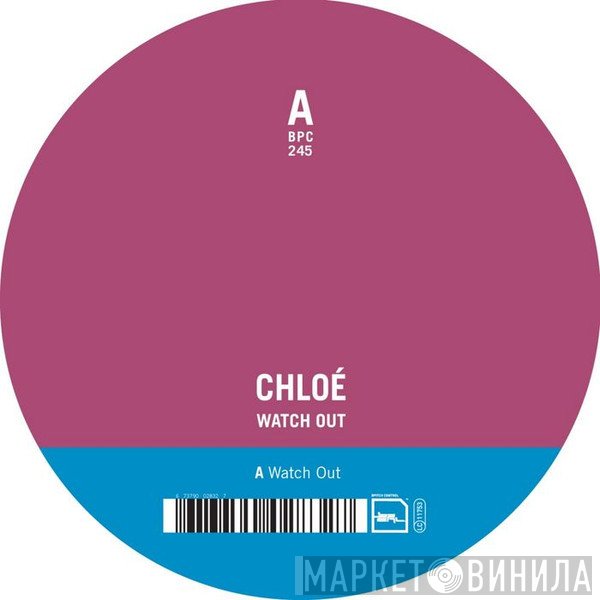 Chloé  - Watch Out