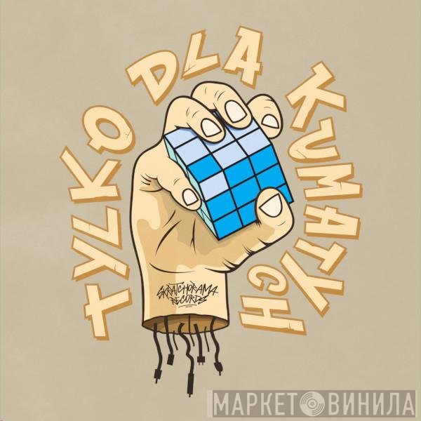 Chmielix - Tylko Dla Kumatych Vol.1