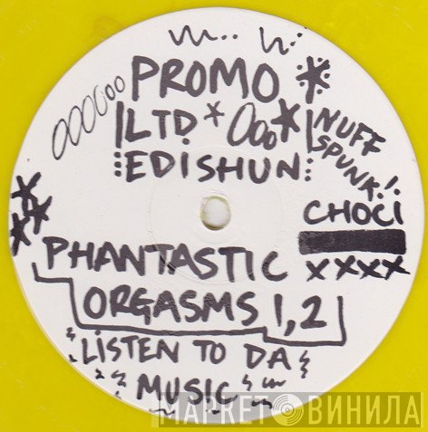 Choci, Nuff Spunk - Phantastic Orgasms
