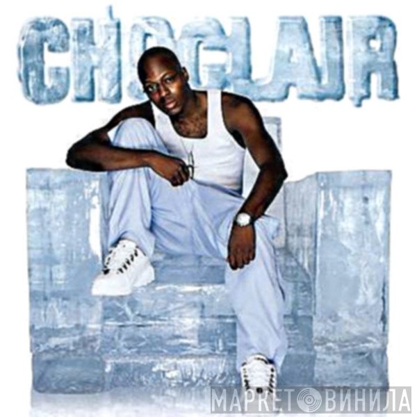 Choclair  - Ice Cold