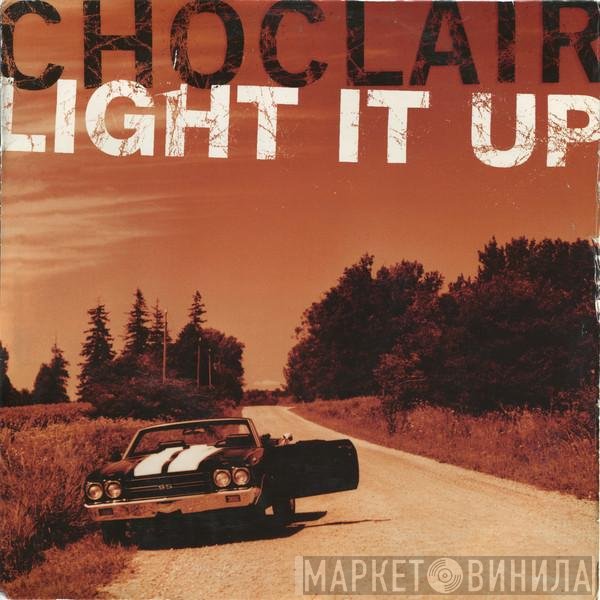 Choclair  - Light It Up