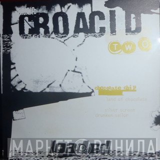 Chocolate Chip  - Croacid Two