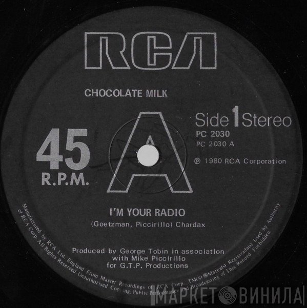 Chocolate Milk  - I'm Your Radio / Would It Be Alright? / Action Speaks Louder Than Words