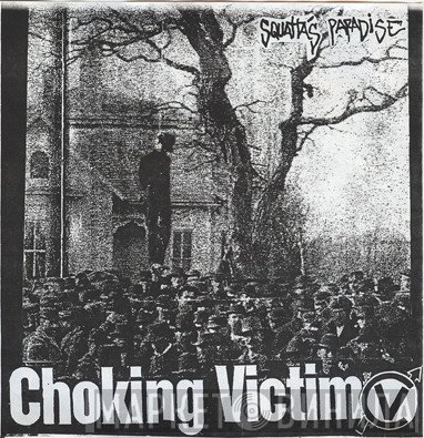 Choking Victim - Squatta's Paradise