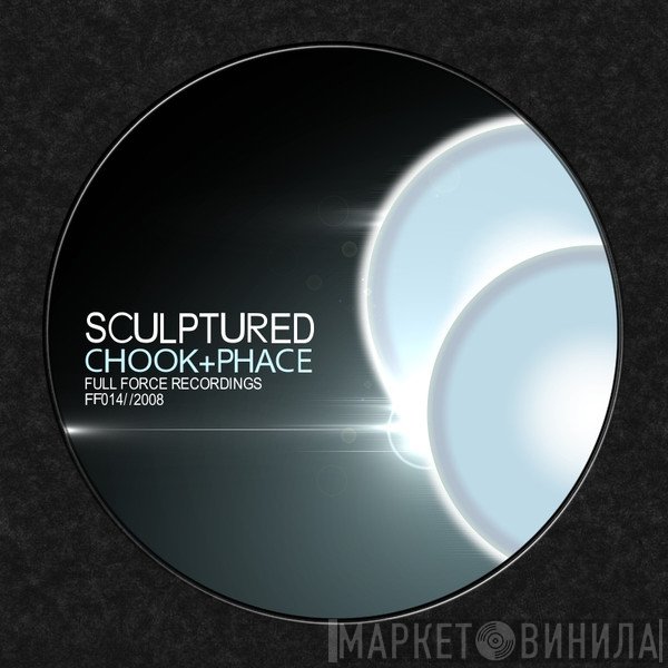 Chook, Phace - Sculptured / Frozen