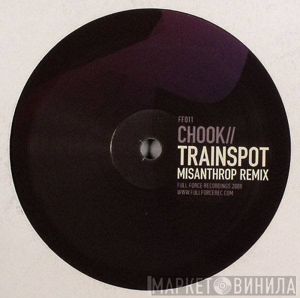 Chook - Trainspot (Misanthrop Remix) / Sound Of Time