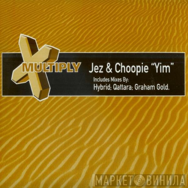 Choopie, Jez - Yim