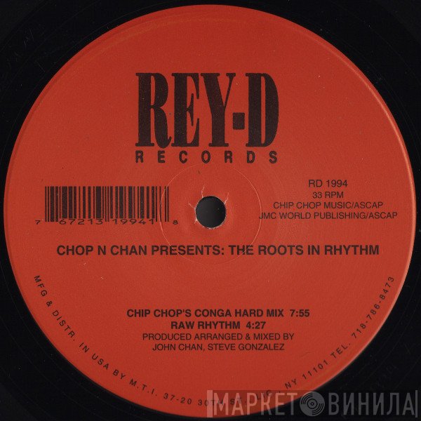 Chop N Chan - The Roots In Rhythm