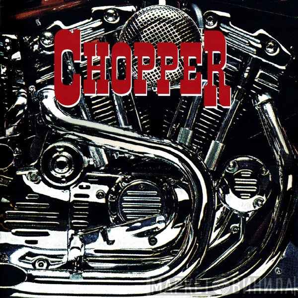  - Chopper