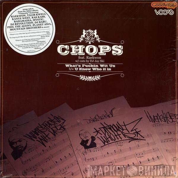 Chops - What's Fuckin' Wit Us / U Know Who It Is