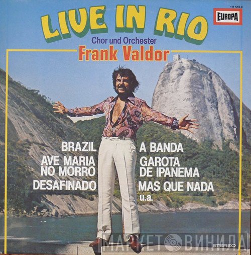 Chor Und Orchester Frank Valdor  - Live In Rio