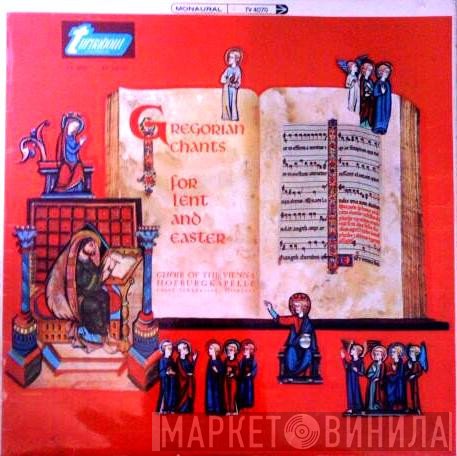Choralschola Der Wiener Hofburgkapelle, Josef Schabasser - Gregorian Chants For Lent And Easter