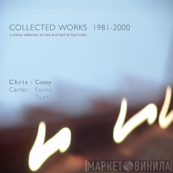 Chris & Cosey  - Collected Works 1981 - 2000