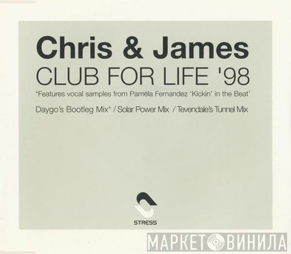 Chris & James - Club For Life '98