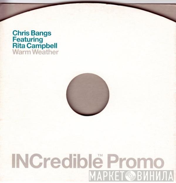 Chris Bangs Featuring Rita Campbell  - Warm Weather