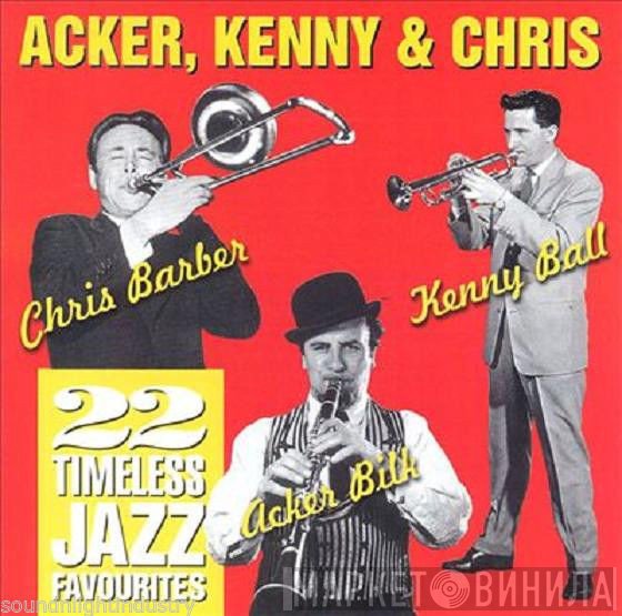 Chris Barber, Acker Bilk, Kenny Ball - Acker, Kenny & Chris
