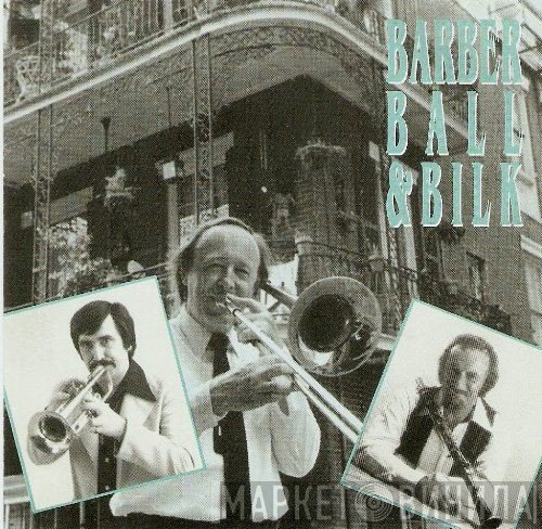 Chris Barber, Acker Bilk, Kenny Ball - Barber, Ball And Bilk