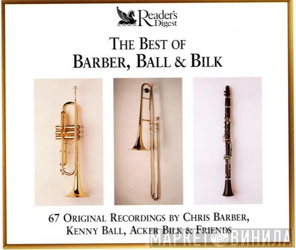 Chris Barber, Acker Bilk, Kenny Ball - The Best Of Barber, Ball & Bilk