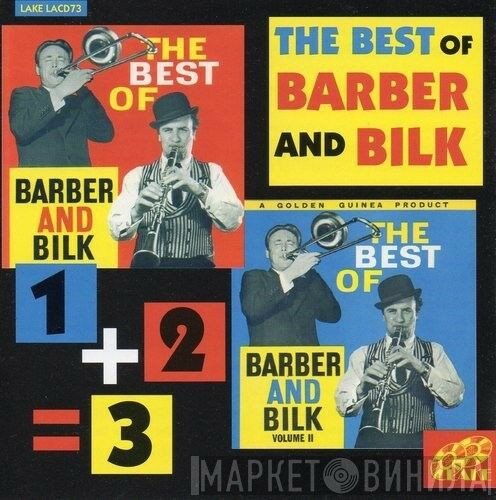 Chris Barber, Acker Bilk - The Best Of Barber & Bilk  1 + 2 = 3